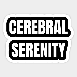 Cerebral Serenity Sticker